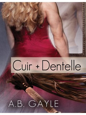 cover image of Cuir + Dentelle